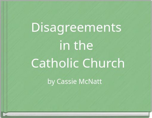 Disagreements in the Catholic Church