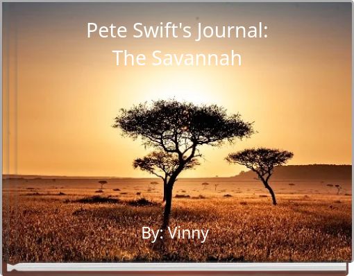 Pete Swift's Journal: The Savannah