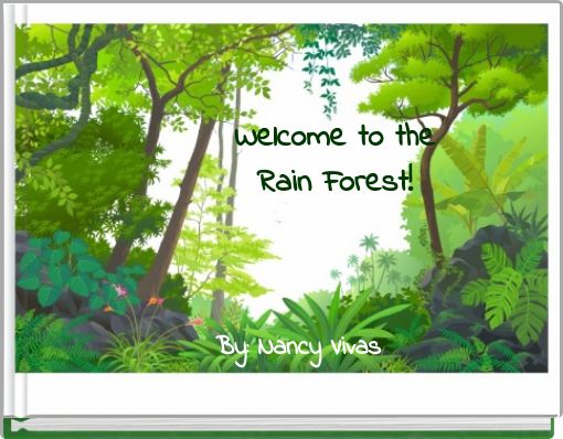 Welcome to the Rain Forest!