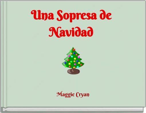 Front cover of 'Una Sopresa de Navidad' 