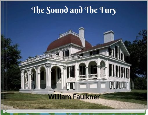 The Sound and The Fury