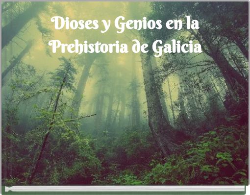 Dioses y Genios en la Prehistoria de Galicia