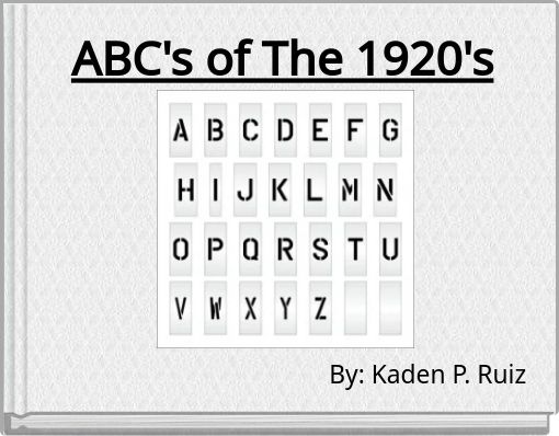 ABC's of The 1920's
