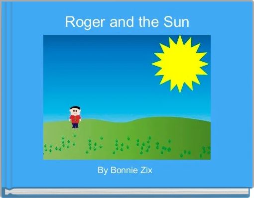 Front cover of 'Roger and the Sun' 