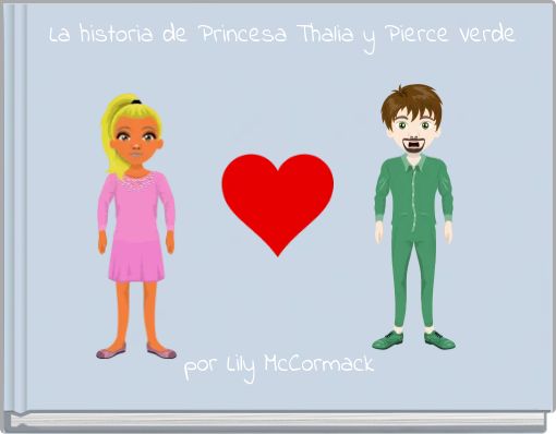 Front cover of 'La historia de Princesa Thalia y Pierce Verde' 