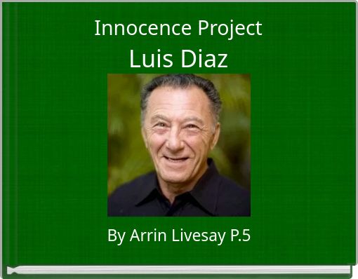 Innocence ProjectLuis Diaz