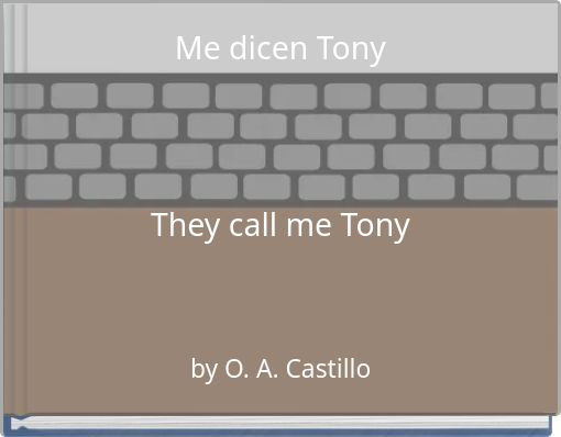 Me dicen TonyThey call me Tony