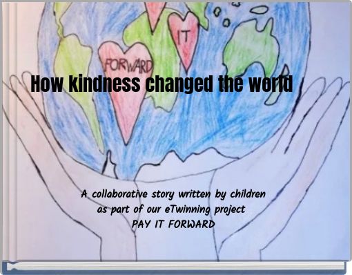 How kindness changed the world