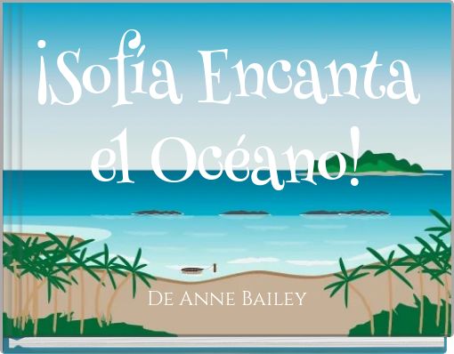 ¡Sofía Encanta el Océano!