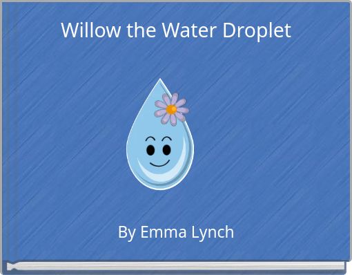 Willow the Water Droplet