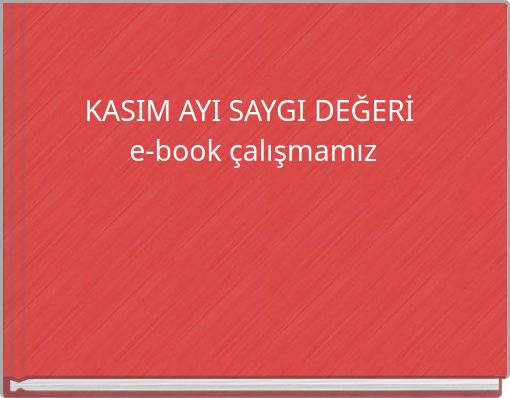 Book Cover for: KASIM AYI SAYGI DEĞERİ e-book çalışmamız