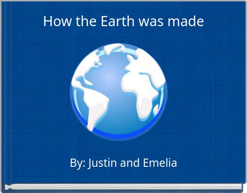 How the Earth was made