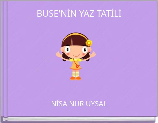 Front cover of 'BUSE'NİN YAZ TATİLİ' 