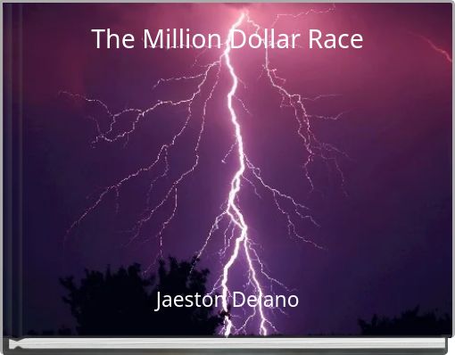 The Million Dollar Race