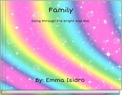 Family Going through the bright and dull