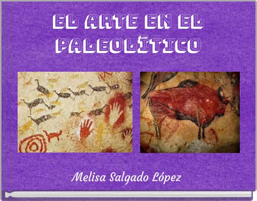 EL ARTE EN EL PALEOLÍTICO