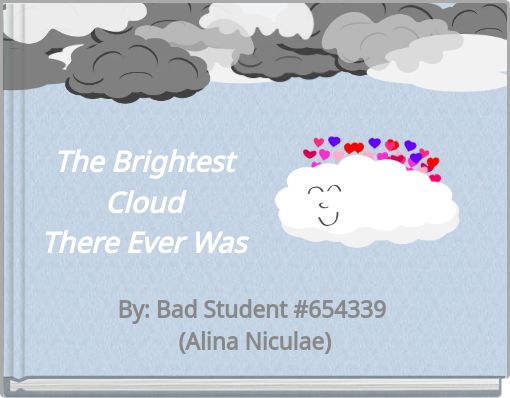 The Brightest Cloud There Ever Was