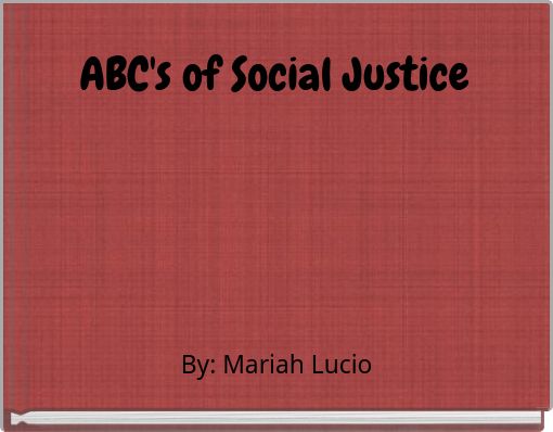 ABC's of Social Justice