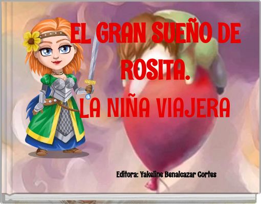 EL GRAN SUEÑO DE ROSITA. LA NIÑA VIAJERA