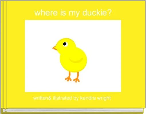 where is my duckie?