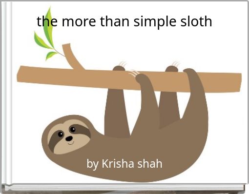 the more than simple sloth