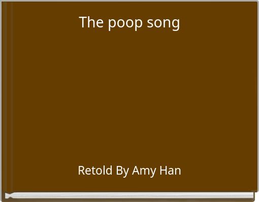 The poop song
