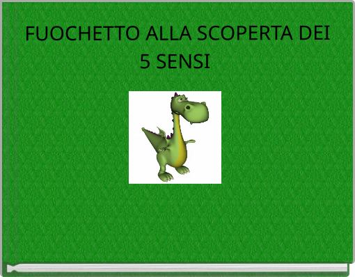 Book Cover for: FUOCHETTO ALLA SCOPERTA DEI 5 SENSI