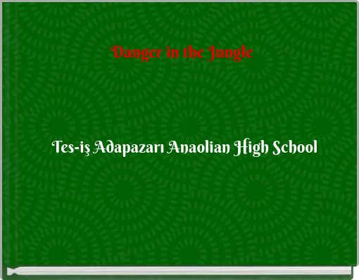 Danger in the Jungle