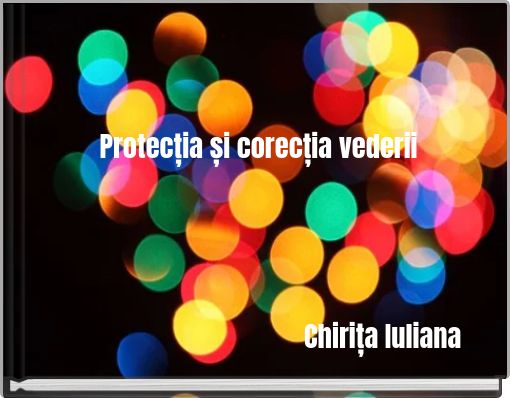 Front cover of 'Protecția și corecția vederii' 