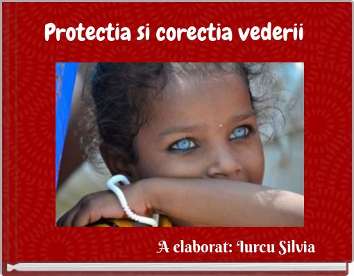 Front cover of 'Protectia si corectia vederii' 