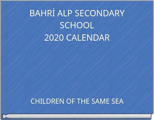 BAHRİ ALP SECONDARY SCHOOL2020 CALENDAR