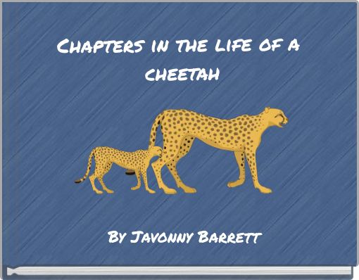 Front cover of 'Chapters in the life of a cheetah' 