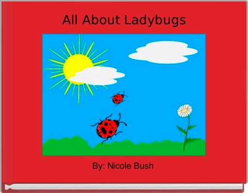 All About Ladybugs