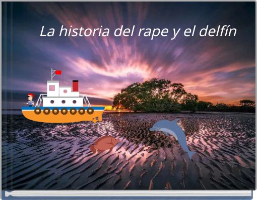 La historia del rape y el delfín