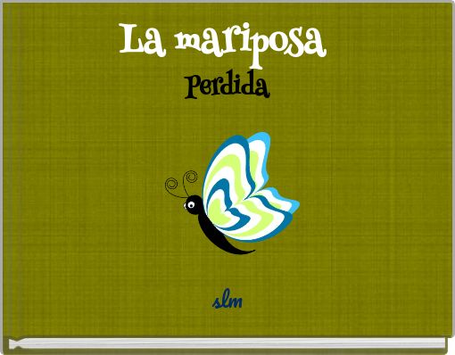La mariposa Perdida