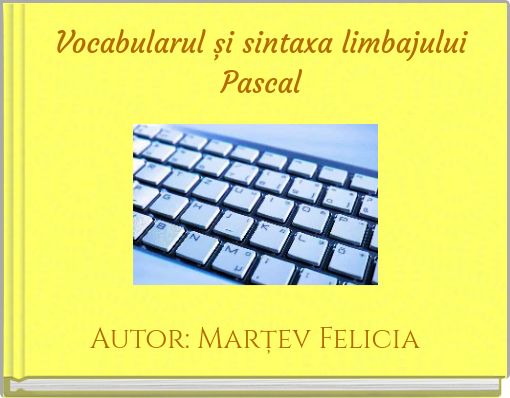 Vocabularul și sintaxa limbajului Pascal