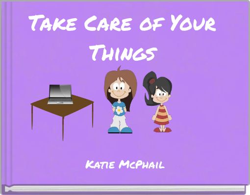 Take Care of Your Things