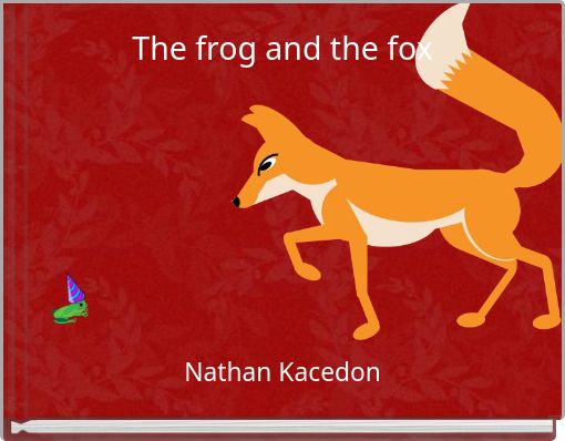 The frog and the fox