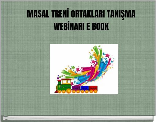 Front cover of 'MASAL TRENİ ORTAKLARI TANIŞMA WEBİNARI E BOOK' 