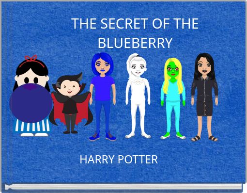 THE SECRET OF THE  BLUEBERRY