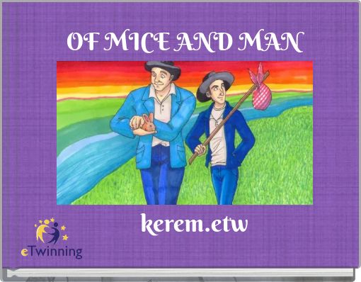 OF MICE AND MAN