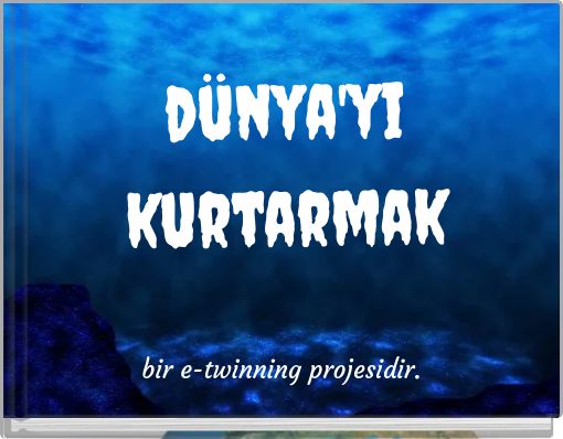 dünya'yıkurtarmak