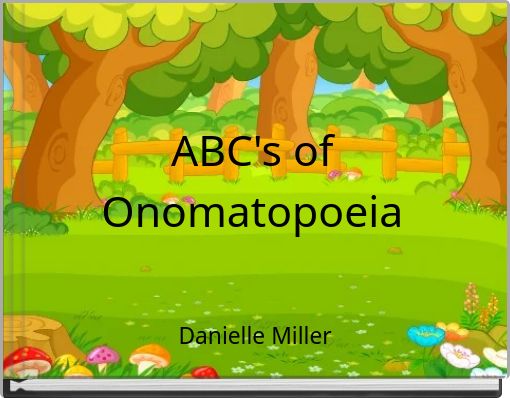 ABC's of Onomatopoeia