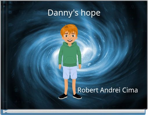 Danny's hope