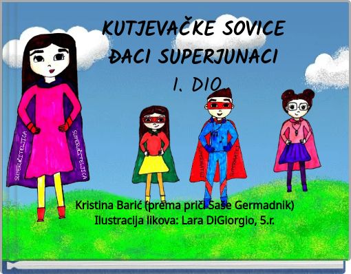 KUTJEVAČKE SOVICE ĐACI SUPERJUNACI I. DIO