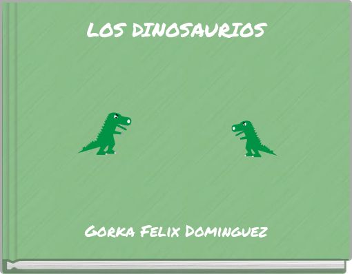 Front cover of 'LOS DINOSAURIOS' 