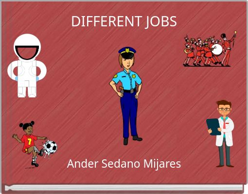 DIFFERENT JOBS