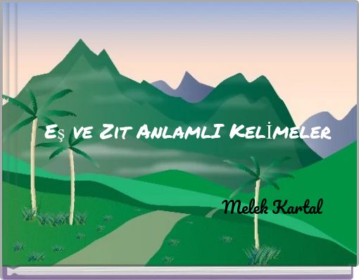 Front cover of 'Eş ve Zıt AnlamlI Kelİmeler' 