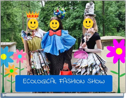 ECOLOGICAL FASHION SHOW