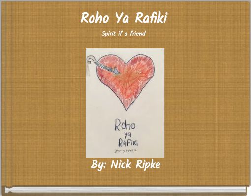 Roho Ya Rafiki Spirit if a friend